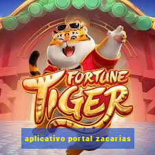 aplicativo portal zacarias